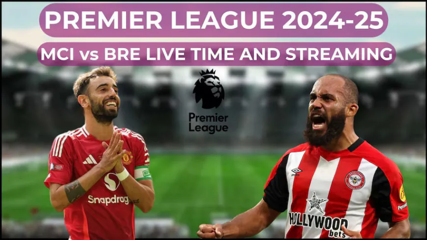 Premier League Preview: Injury-Hit Man United Set for Brentford Challenge