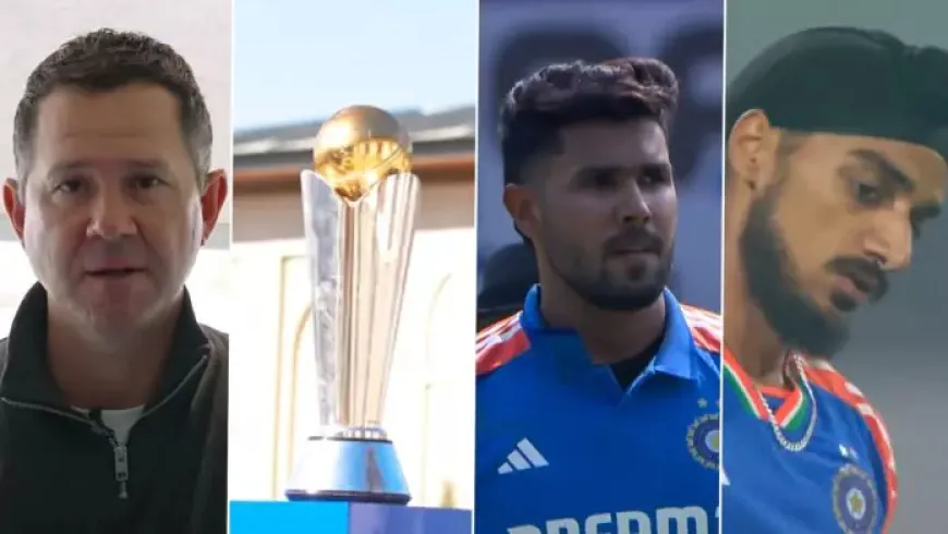 Harshit Rana Left Out of India's Champions Trophy XI-Ricky Ponting Supports Arshdeep Singh