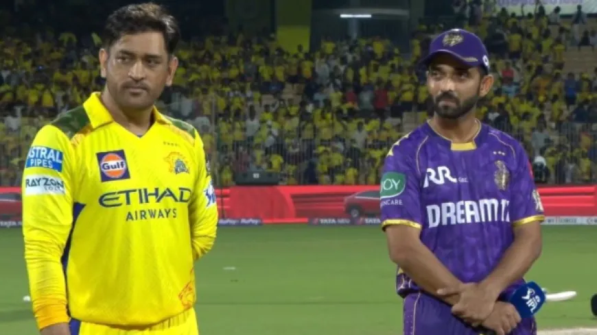 KKR vs CSK IPL 2025-Projected Playing 11 and Team News